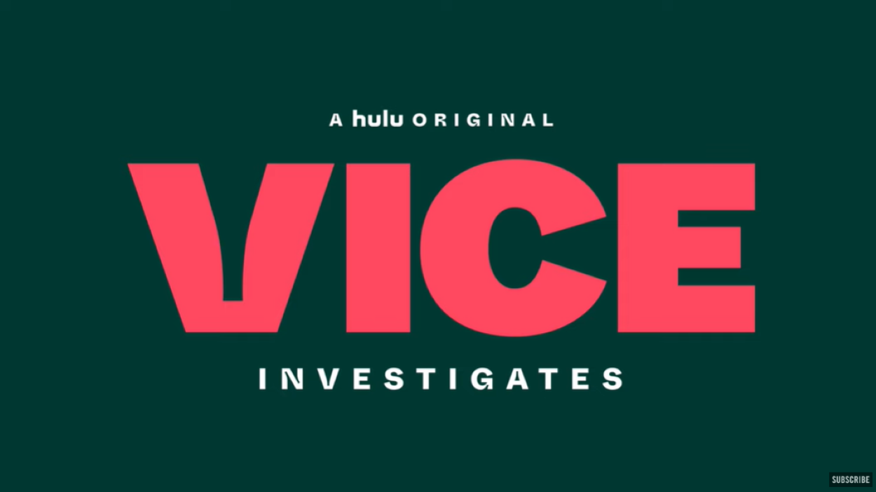 ‘Vice Investigates’ is Coming to Hulu