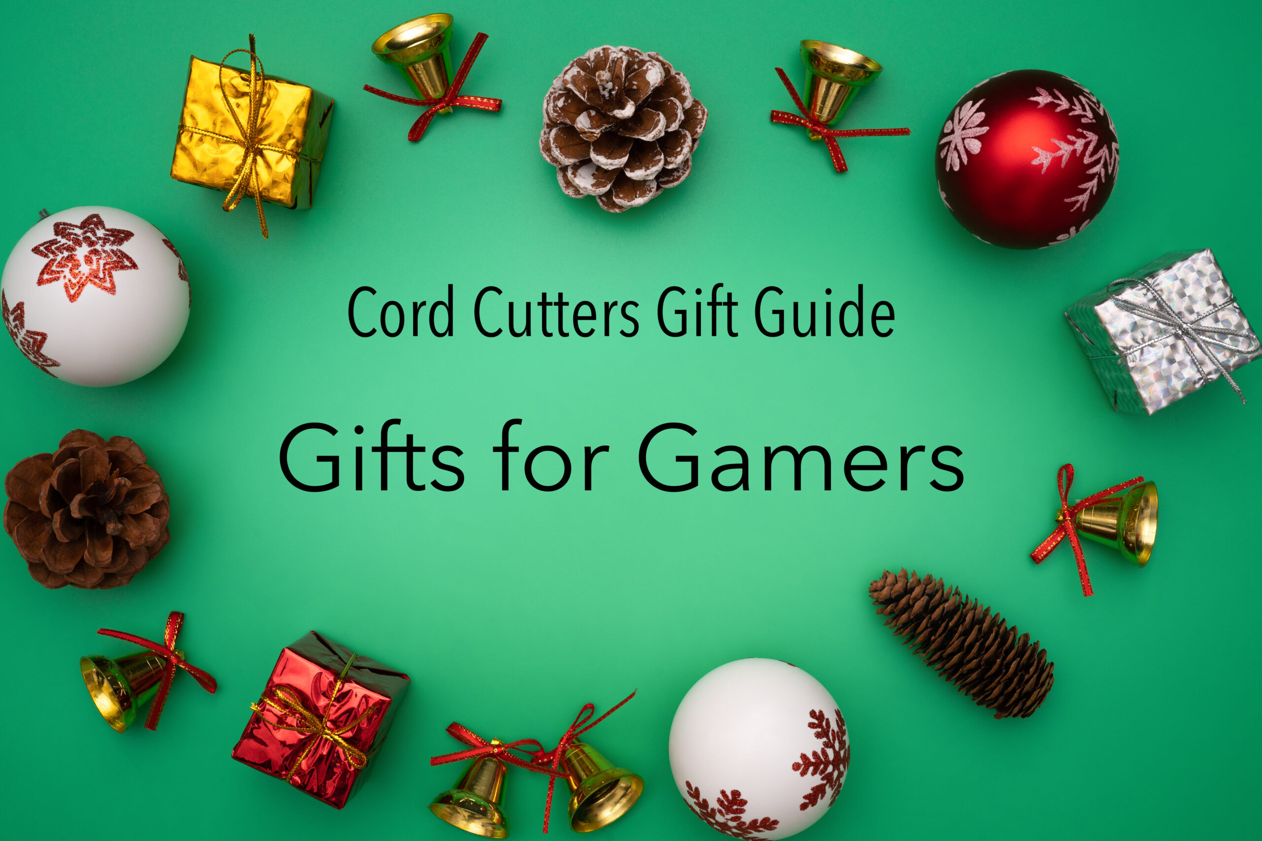 Cord Cutting Gift Guide: Gifts for Gamers
