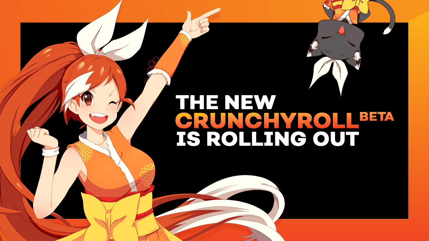 Crunchyroll Launches Crunchyroll Beta