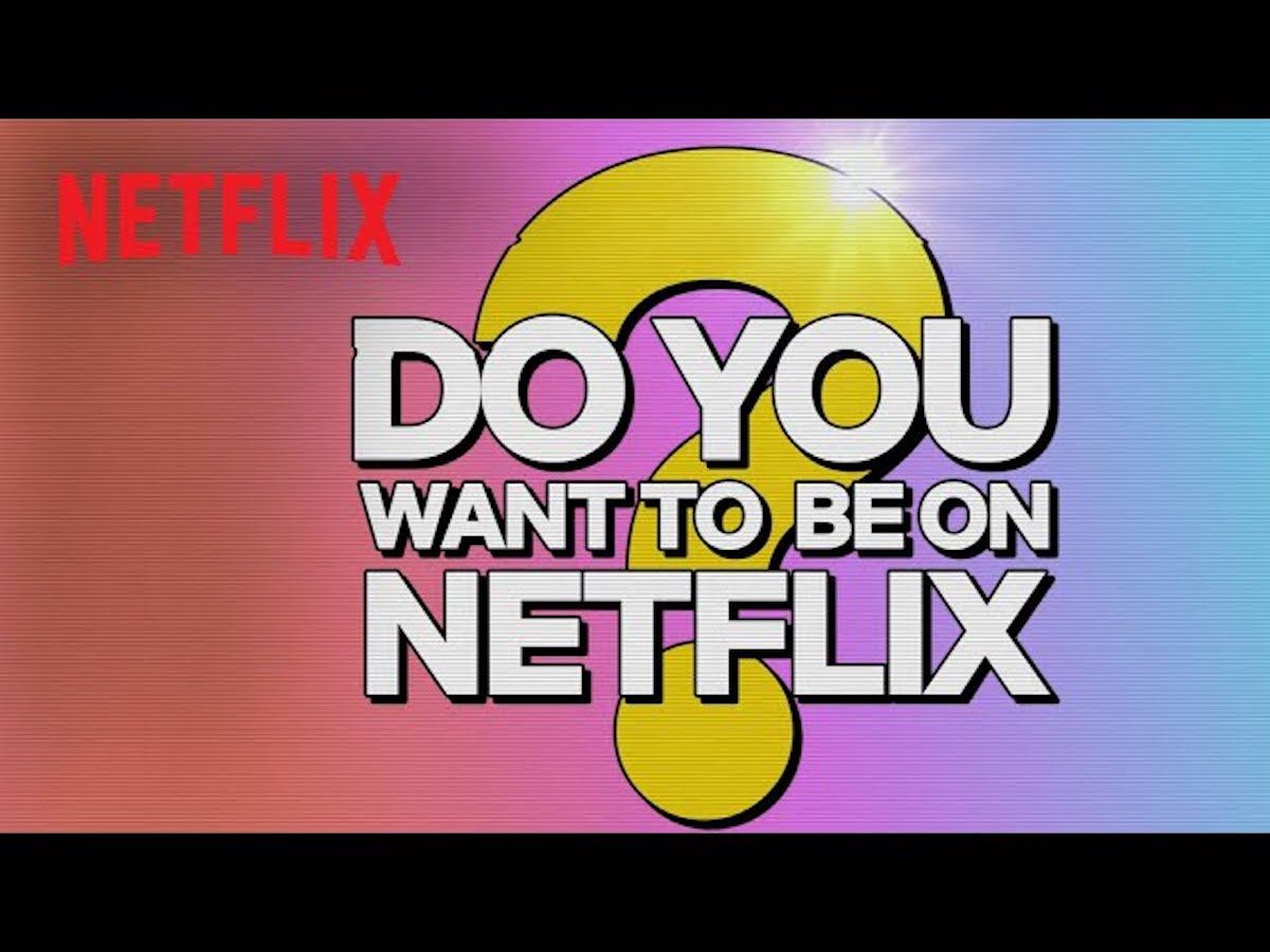 Netflix Wants Fans to Become Reality TV Stars
