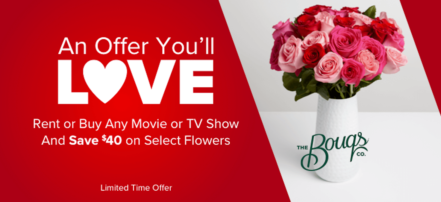 Rent a Movie on Vudu, Get $40 Off Your Valentine’s Day Flowers