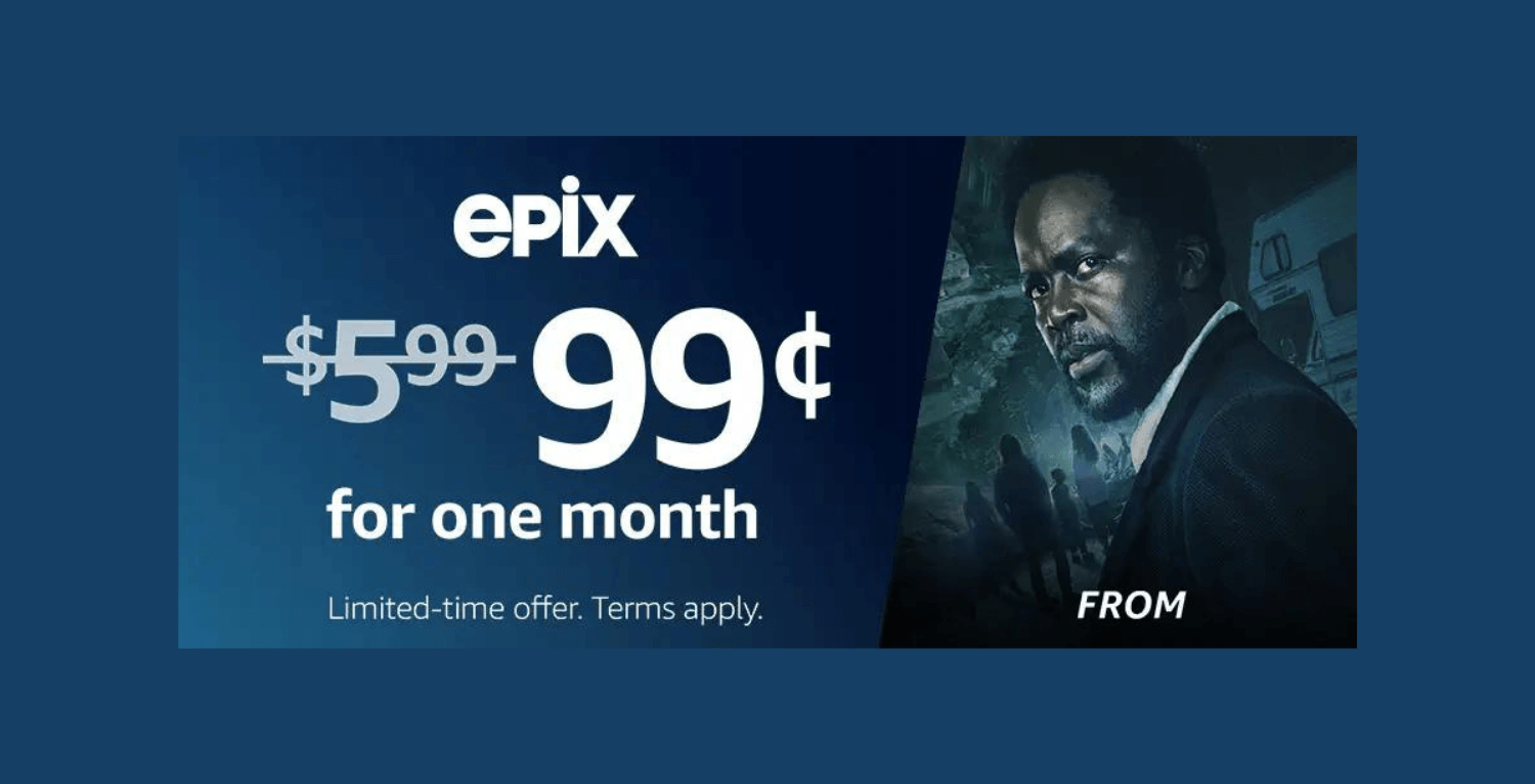 Deal Alert: Get EPIX on Amazon Prime Video for Just $.99/Month
