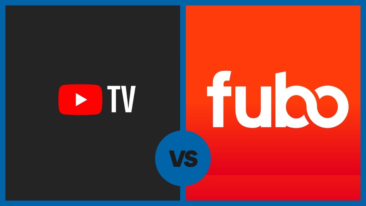 YouTube TV vs Fubo 2024 Which Service is Best For You? Updated July 2024
