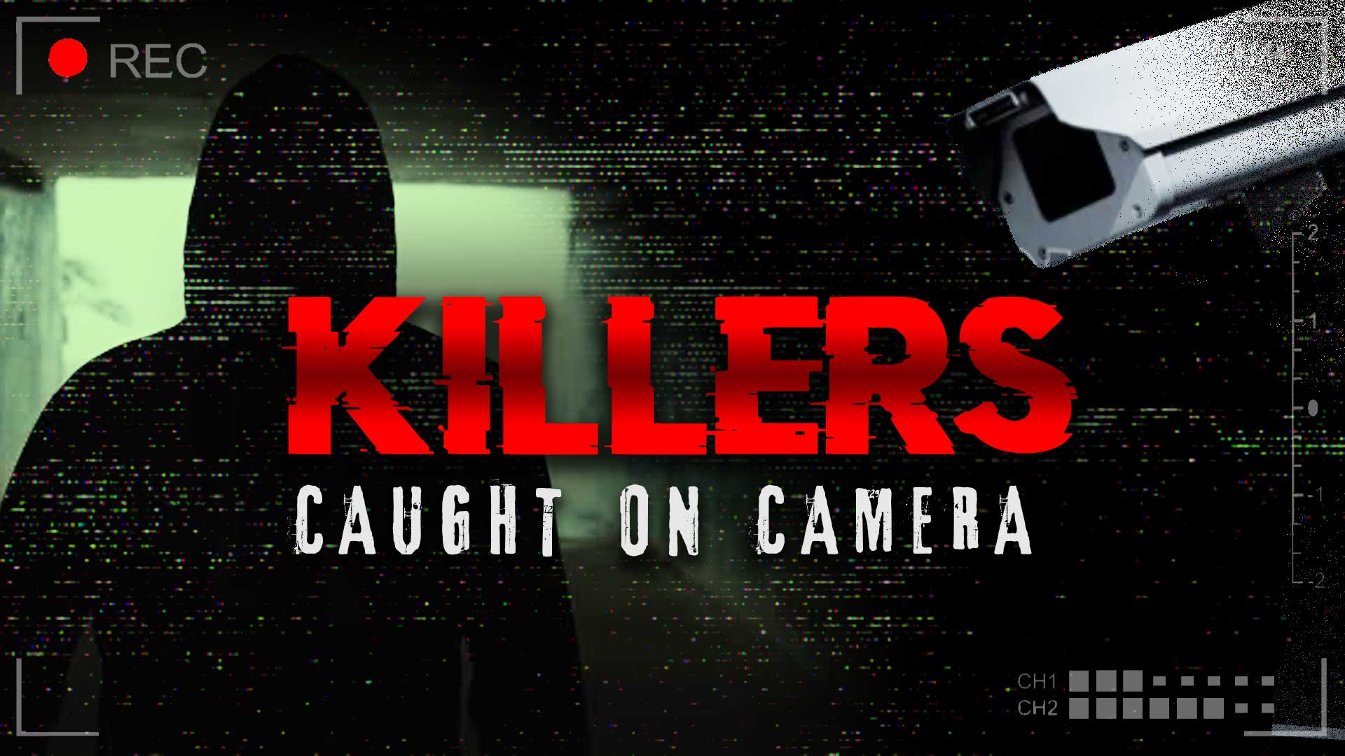 FilmRise Green Lights Season 2 of Killers: Caught on Camera