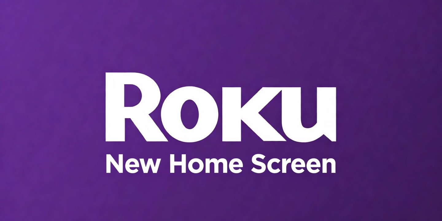 Roku’s New Home Screen Testing Has Started To Roll Out to More People